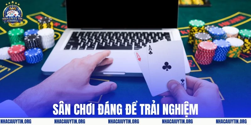 Sân chơi game bài đáng để trải nghiệm